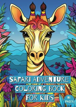 Safari Adventure Coloring Book for Kids Paperback